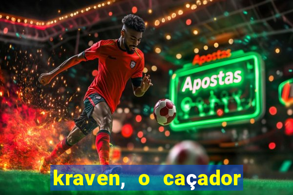 kraven, o caçador filme completo dublado